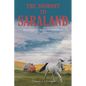 The Journey to Saraland: Mystical Happenings as the Universe Ate Blueberries - Paperback
