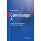 Gamechanger AI: How Artificial Intelligence Is Transforming Our World - Paperback