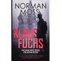 Klaus Fuchs: The Man Who Stole the Atom Bomb - Paperback
