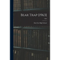 Bear Trap [1963]; 1963 - Paperback