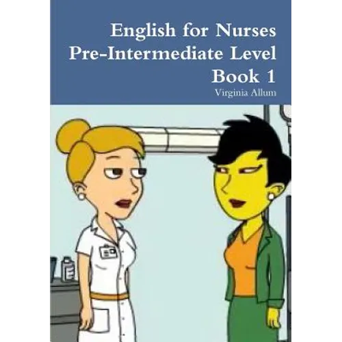 English for Nurses Pre-Intermediate Level Book 1 - Paperback