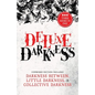 Deluxe Darkness: Three Horror Anthologies in One - Paperback