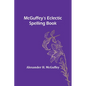 McGuffey's Eclectic Spelling Book - Paperback