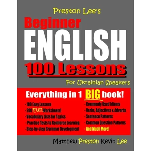 Preston Lee's Beginner English 100 Lessons For Ukrainian Speakers - Paperback