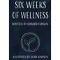 Six Weeks of Wellness - Paperback