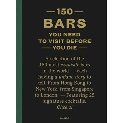 150 Bars You Need to Visit Before You Die - Hardcover
