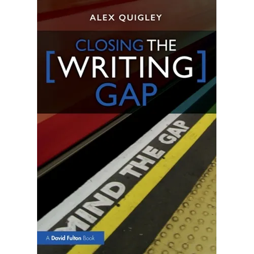 Closing the Writing Gap - Paperback