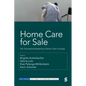 Home Care for Sale - Hardcover