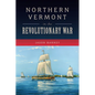 Northern Vermont in the Revolutionary War - Paperback