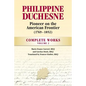 Philippine Duchesne, Pioneer on the American Frontier (1769-1852) Volume 2: Complete Works - Paperback