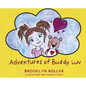 The Adventures of Buddy Luv - Hardcover
