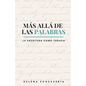 Más Allá de las Palabras: La Escritura Como Terapia - Paperback