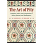 The Art of Pity: Aesthetics, Ethics, and Compassion in Sidney, Spenser, and Shakespeare - Paperback