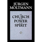 The Church in the Power of the Spirit - Paperback