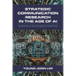 Strategic Communication Research in the Age of AI: Quantitative and Qualitative Methods - Paperback
