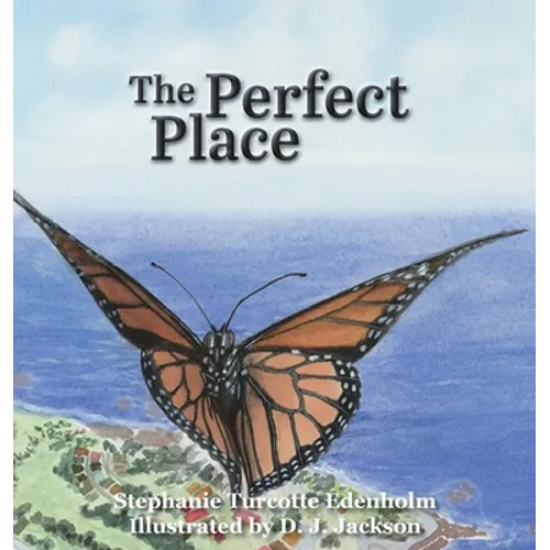 The Perfect Place - Hardcover