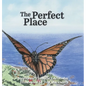 The Perfect Place - Hardcover