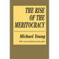 The Rise of the Meritocracy - Paperback