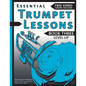 Essential Trumpet Lessons, Book 3: Level Up: Build range, speed, and stamina, plus sound effects, transposing, circular breathing, practice, and more - Paperback