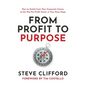 From Profit to Purpose: How to switch from your corporate career to the not-for-profit sector in four easy steps - Paperback