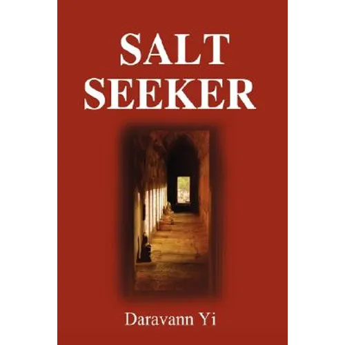 Salt Seeker: When There Is Life, There Is a Will to Survive - Paperback