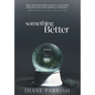 Something Better - Hardcover