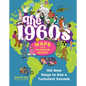 The 1960s Maps for Curious Minds: 100 New Ways to See a Turbulent Decade - Hardcover
