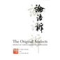 The Original Analects: Sayings of Confucius and His Successors - Paperback
