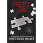 Perfect Fit: Fated Hearts Book Four - Paperback