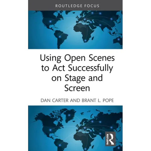 Using Open Scenes to Act Successfully on Stage and Screen - Hardcover