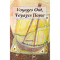 Voyages Out, Voyages Home - Paperback
