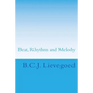 Beat, Rhythm and Melody: The Therapeutic Use of Musical Elements - Paperback