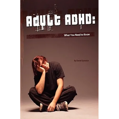 Adult ADHD: What You Need to Know - Paperback