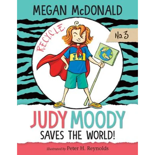 Judy Moody Saves the World!: #3 - Library Binding