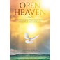 Open Heaven: Powerful and Practical Prayer Principles for Your Life! - Paperback