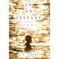 In An Instant: A Voice Only My Heart Hears - Hardcover