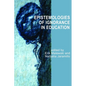Epistemologies of Ignorance in Education - Paperback