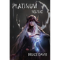 Platinum Magic - Hardcover