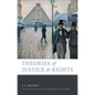 Theories of Justice and Rights - Hardcover