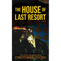 The House of Last Resort - Library Binding