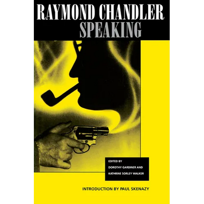 Raymond Chandler Speaking - Paperback