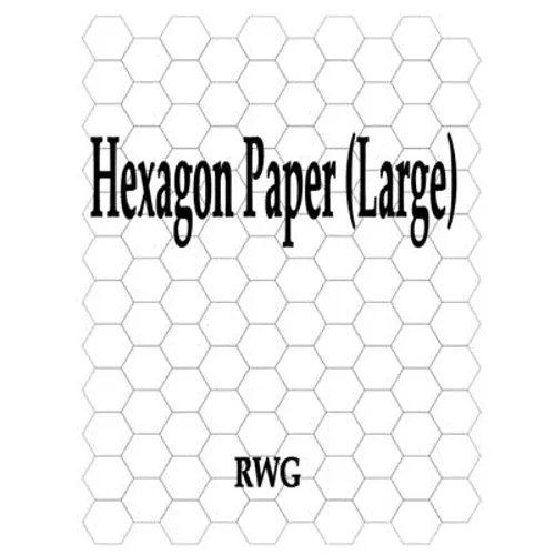 Hexagon Paper (Large): 200 Pages 8.5" X 11" - Paperback