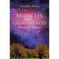 Miracles or Coincidences: Miracles Do Happen! - Paperback