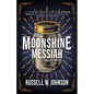 The Moonshine Messiah - Paperback