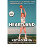 Heartland: A Forgotten Place, an Impossible Dream, and the Miracle of Larry Bird - Hardcover