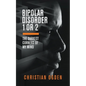 Bipolar Disorder 1 Or 2: The Darkest Corners of My Mind - Paperback