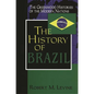 The History of Brazil - Hardcover
