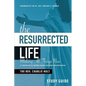 The Resurrected Life Study Guide: Making All Things New - Paperback