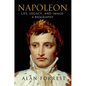 Napoleon: Life, Legacy, and Image: A Biography - Paperback