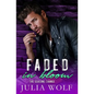 Faded in Bloom: A Rock Star Romance - Paperback